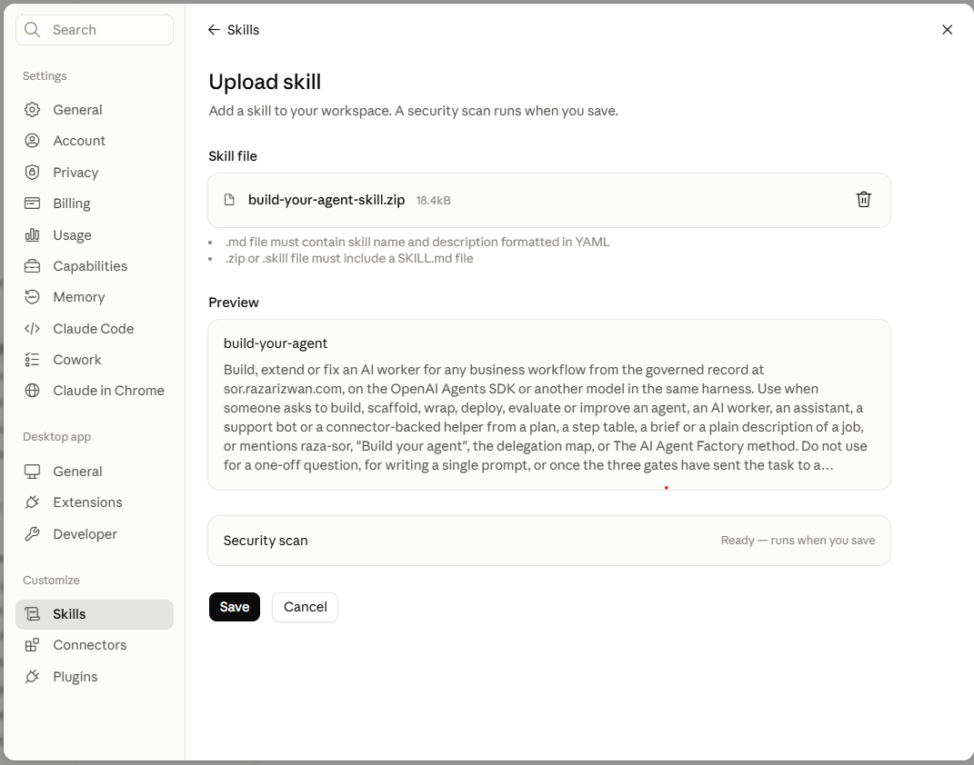 The Upload skill dialog showing build-your-agent-skill.zip and a preview of the skill description before saving.